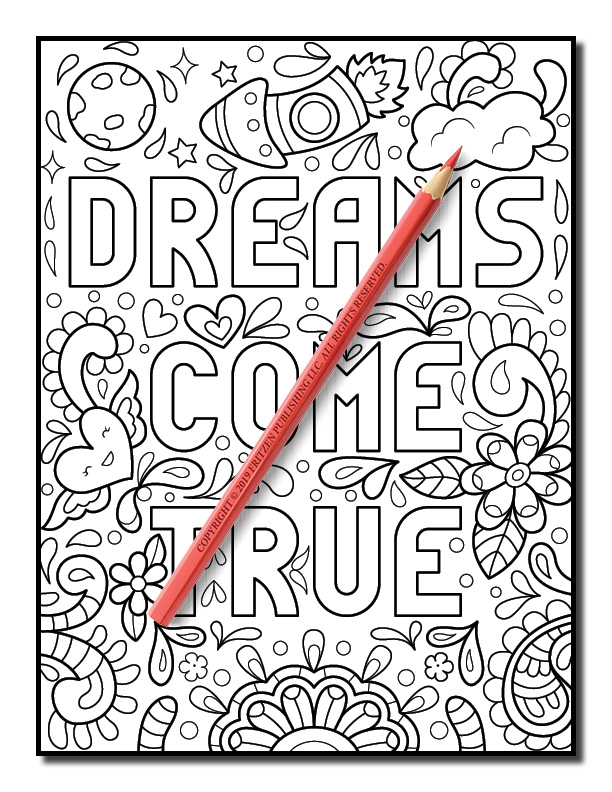 Dreams Come True Coloring Book Inspirational Coloring Pages for Adults