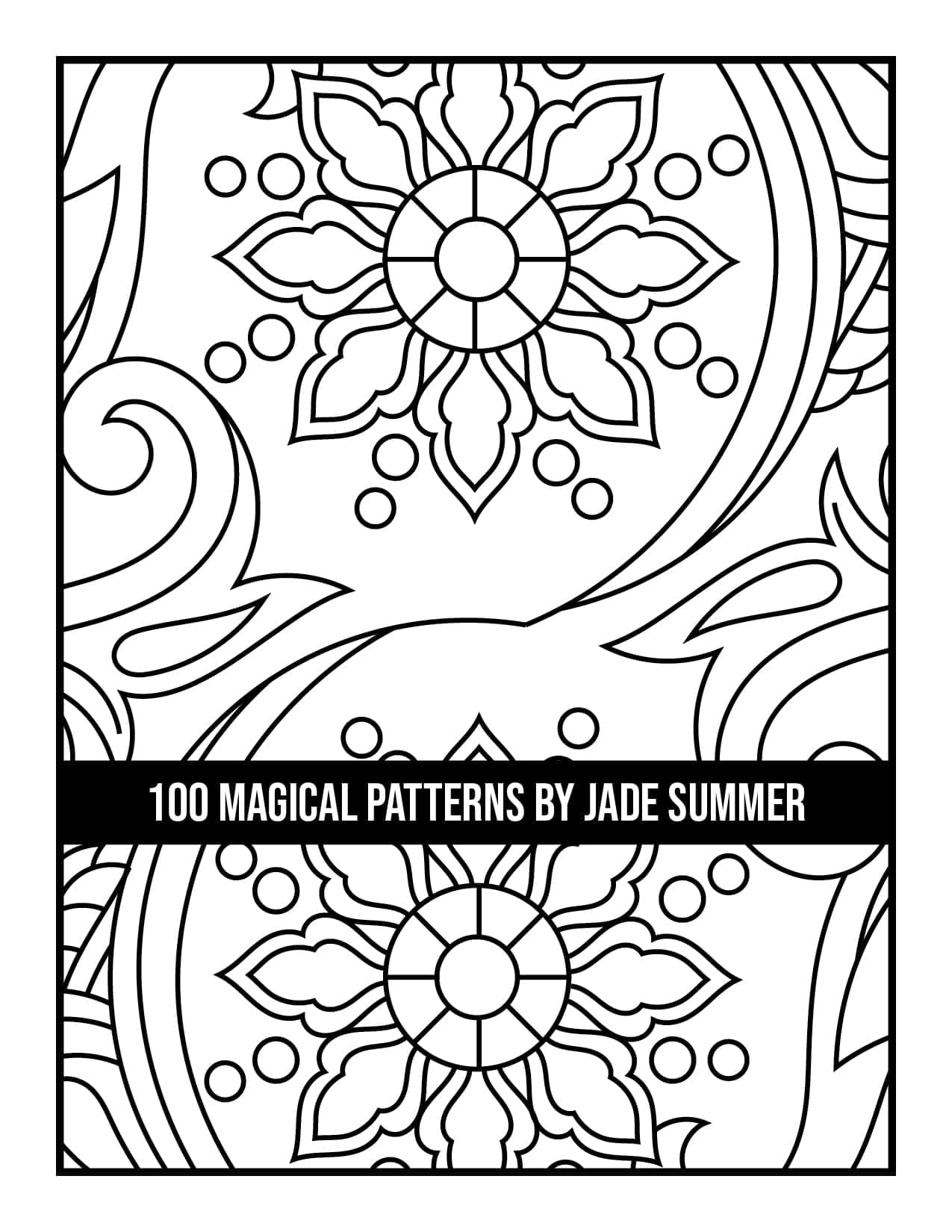 100 Magical Patterns Coloring Book Jade Summer