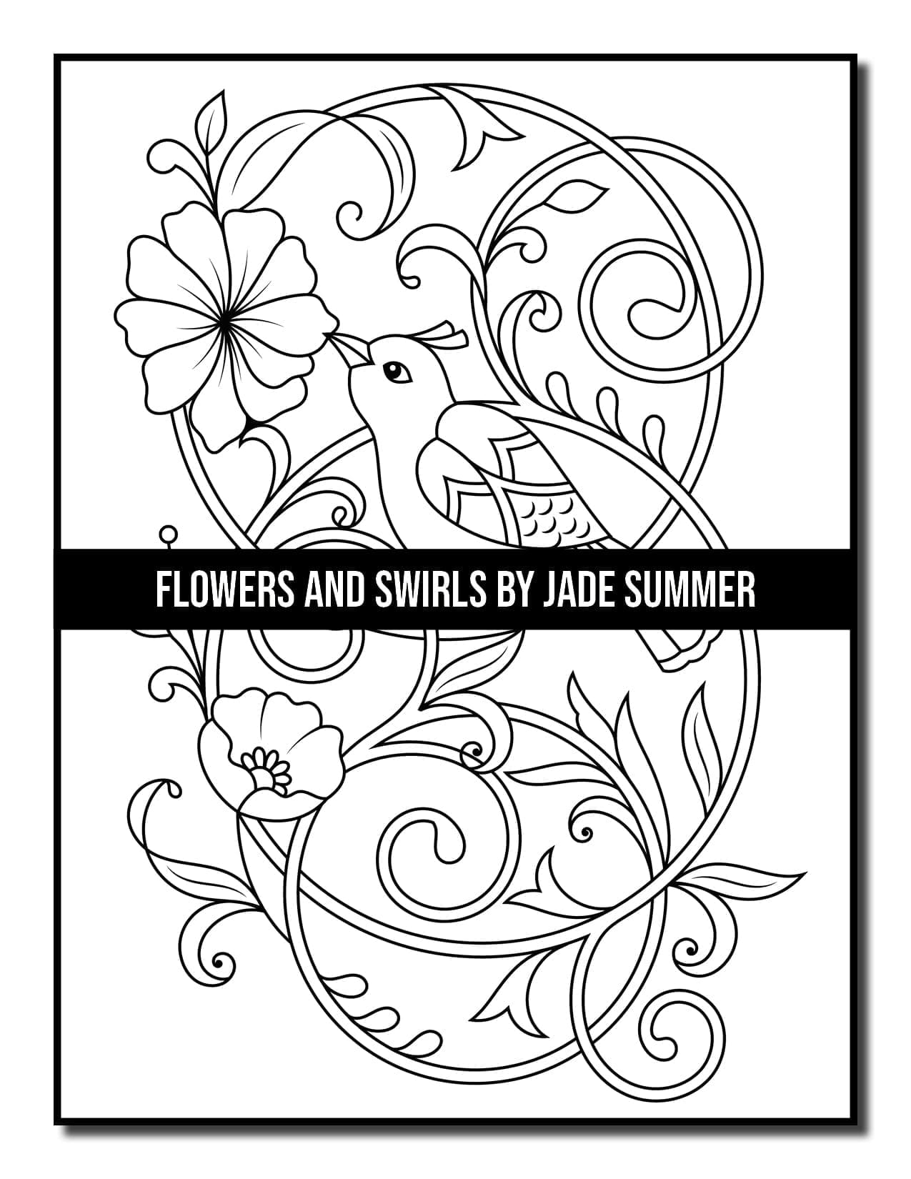 Flowers and Swirls: An Adult Coloring Book with Flowers Swirls and More! Patterns Animals 