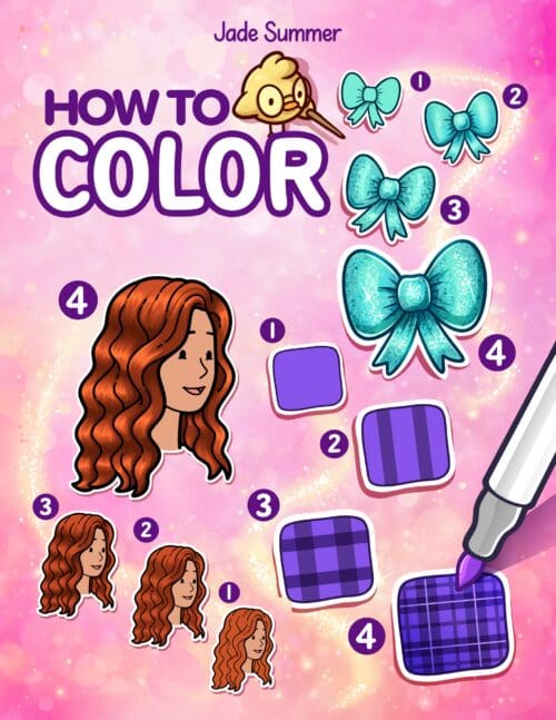 How to Color: A Simple Step-by-Step Guide with Fun, Easy, and Beginner-Friendly Techniques to Improve Your Coloring