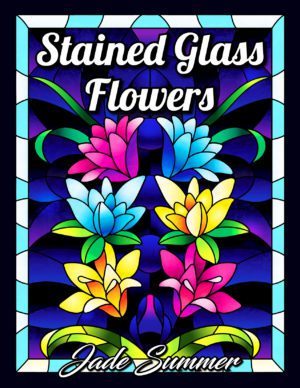 An Adult Coloring Book with 50 Inspirational Window Designs and Easy Patterns for Relaxation Stained Glass Patterns Stained Glass Coloring Books for Adults 