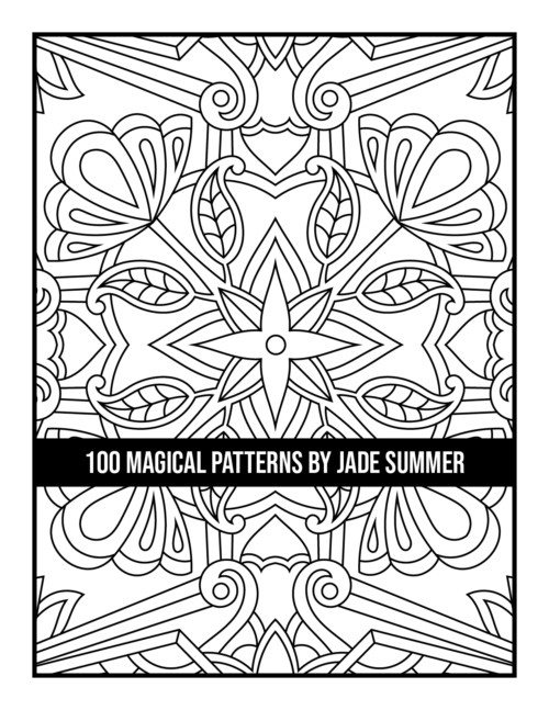 100 Magical Patterns Coloring Book Jade Summer