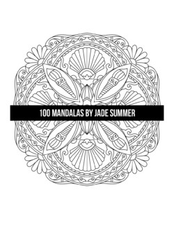 100 Mandalas Coloring Book Jade Summer